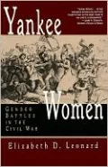 Yankee Women: Gender Battles in the Civil War