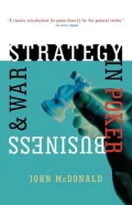 Strategy in Poker, Business and War