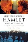 Hamlet: Screenplay, Introduction, and Film Diary