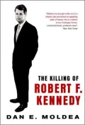 Killing of Robert F. Kennedy: An Investigation of Motive, Means, and Opportunity
