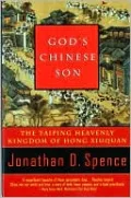 God's Chinese Son: The Taiping Heavenly Kingdom of Hong Xiuquan