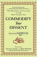 Commodify Your Dissent: Salvos from the Baffler