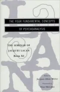 Seminars of Jacques Lacan: The Four Fundamental Concepts of Psychoanalysis