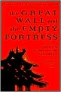 The Great Wall and the Empty Fortress: China's Search for Security