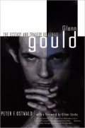 Glenn Gould: The Ecstasy and Tragedy of Genius
