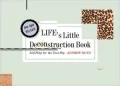 Life's Little Deconstruction Book: Self-Help for the Post-Hip