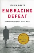 Embracing Defeat: Japan in the Wake of World War II