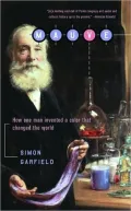 Mauve: How One Man Invented a Color that Changed the World