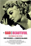 Bad and the Beautiful: Hollywood in the Fifties