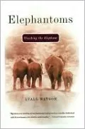 Elephantoms: Tracking the Elephant
