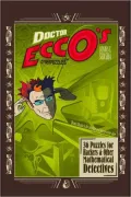 Dr. Ecco's Cyberpuzzles: 36 Puzzles for Hackers and Other Mathematical Detectives