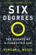 Six Degrees: The Secrets of a Connected Age