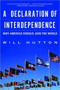 A Declaration of Interdependence: Why America Should Join the World