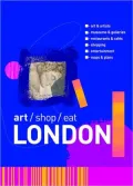 London : Art, Shopping and Eating