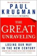 The Great Unraveling: Losing Our Way in the New Century