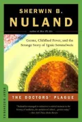 Doctors' Plague: Germs, Childbed Fever, and the Strange Story of Ignac Semmelweis (Great Discoveries Series)