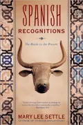 Spanish Recognitions: The Road from the Past