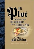 The Plot : The Secret Story of the Protocols of the Elders of Zion
