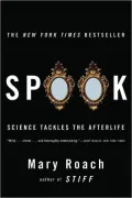 Spook: Science Tackles the Afterlife