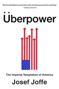 Uberpower: The Imperial Temptation of America