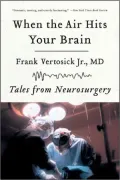 When the Air Hits Your Brain: Tales from Neurosurgery