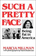 Such a Pretty Face: Being Fat in America