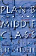 Plan B for the Middle Class