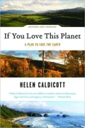 If You Love This Planet: A Plan to Heal the Earth