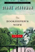 The Zookeeper's Wife: A War Story