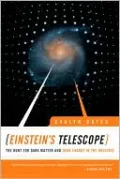 Einstein's Telescope: The Hunt for Dark Matter and Dark Energy in the Universe