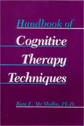 Handbook of Cognitive Therapy Techniques