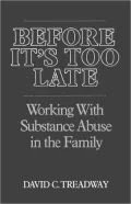 Before It's Too Late: Working with Substance Abuse in the Family