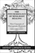 The Psychobiology of Mind-Body Healing
