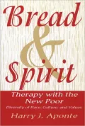 Bread and Spirit; Therapy with the New Poor: Diversity of Race, Culture, and Values