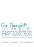 The Therapist's Internet Handbook: More than 1300 Web Sites and Resources for Mental Health Professionals with CD-ROM