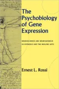 The Psychobiology of Gene Expression