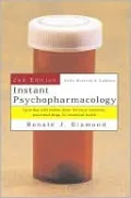 Instant Psychopharmacology: Up-to-date Information about the Most Commonly Prescribed Drugs for Emotional Health