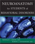 Neuroanatomy for Students of Behavioral Disorders
