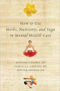 How to Use Herbs, Nutrients and Yoga in Mental Health Care