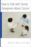 How to Talk with Family Caregivers About Cancer