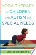 Yoga Therapy for Children with Autism and Special Needs