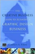 Creative Business Guide to Running a Graphic Design Business