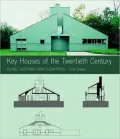Key Houses of the Twentieth Century: Plans, Sections, and Elevations