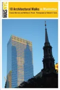 The Municipal Art Society of New York City 10 Architectural Walks in Manhattan