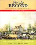 For the Record A Documentary History of America  From Reconstruction Through Contemporary Times