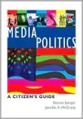 Media Politics: A Citizen's Guide