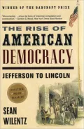 The Rise of American Democracy: Jefferson to Lincoln: Book I, The Crisis of the New Order (College Textbook Edition), Vol. 1
