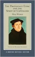 Protestant Ethic and the Spirit of Capitalism (Norton Critical Editions)