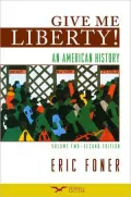Give Me Liberty!: An American History, Volume 2