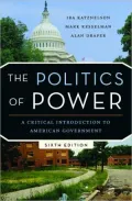 The Politics of Power: A Critical Introduction to American Government